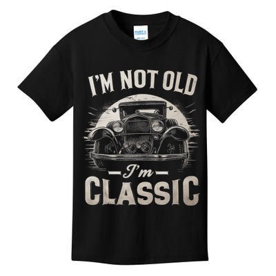 I'm Not Old I'm Classic Retro Vintage Funny Car Kids T-Shirt