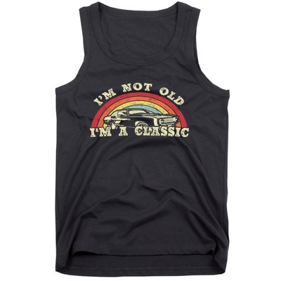 I'm Not Old I'm A Classic Vintage Car Dad Grandpa  Tank Top