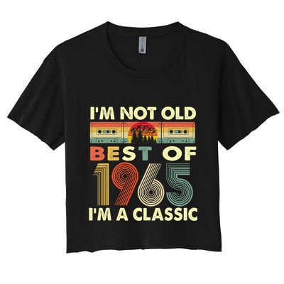 I'm Not Old I'm A Classic Vintage 1965 57th Birthday Gifts Women's Crop Top Tee