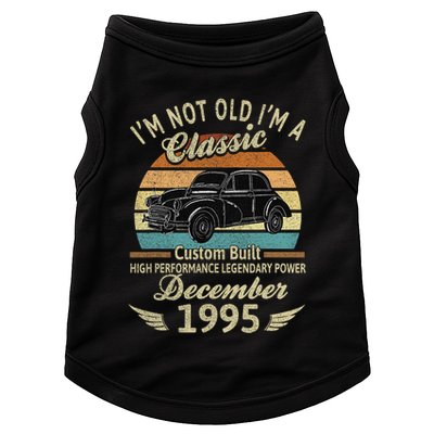 Im Not Old Im A Classic Born In December 1995 Car Birthday Doggie Tank