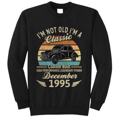 Im Not Old Im A Classic Born In December 1995 Car Birthday Sweatshirt