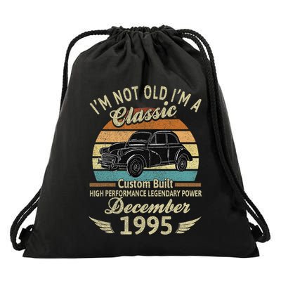Im Not Old Im A Classic Born In December 1995 Car Birthday Drawstring Bag