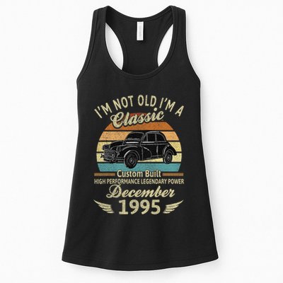 Im Not Old Im A Classic Born In December 1995 Car Birthday Womens Tank Top