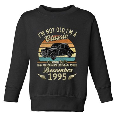 Im Not Old Im A Classic Born In December 1995 Car Birthday Toddler Sweatshirt