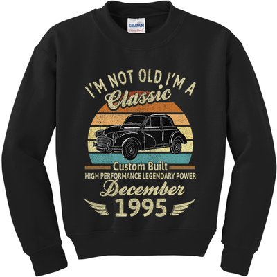 Im Not Old Im A Classic Born In December 1995 Car Birthday Kids Sweatshirt
