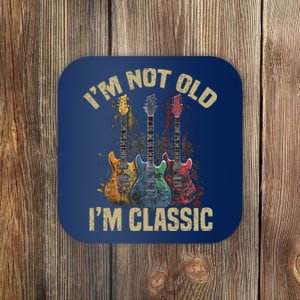 Im Not Old Im A Classic Guitar Guitarist Birthday Gifts Coaster