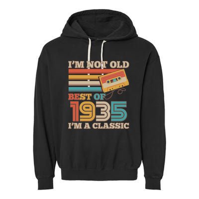 Im Not Old Best Of 1935 Im A Classic 90th Birthday Garment-Dyed Fleece Hoodie