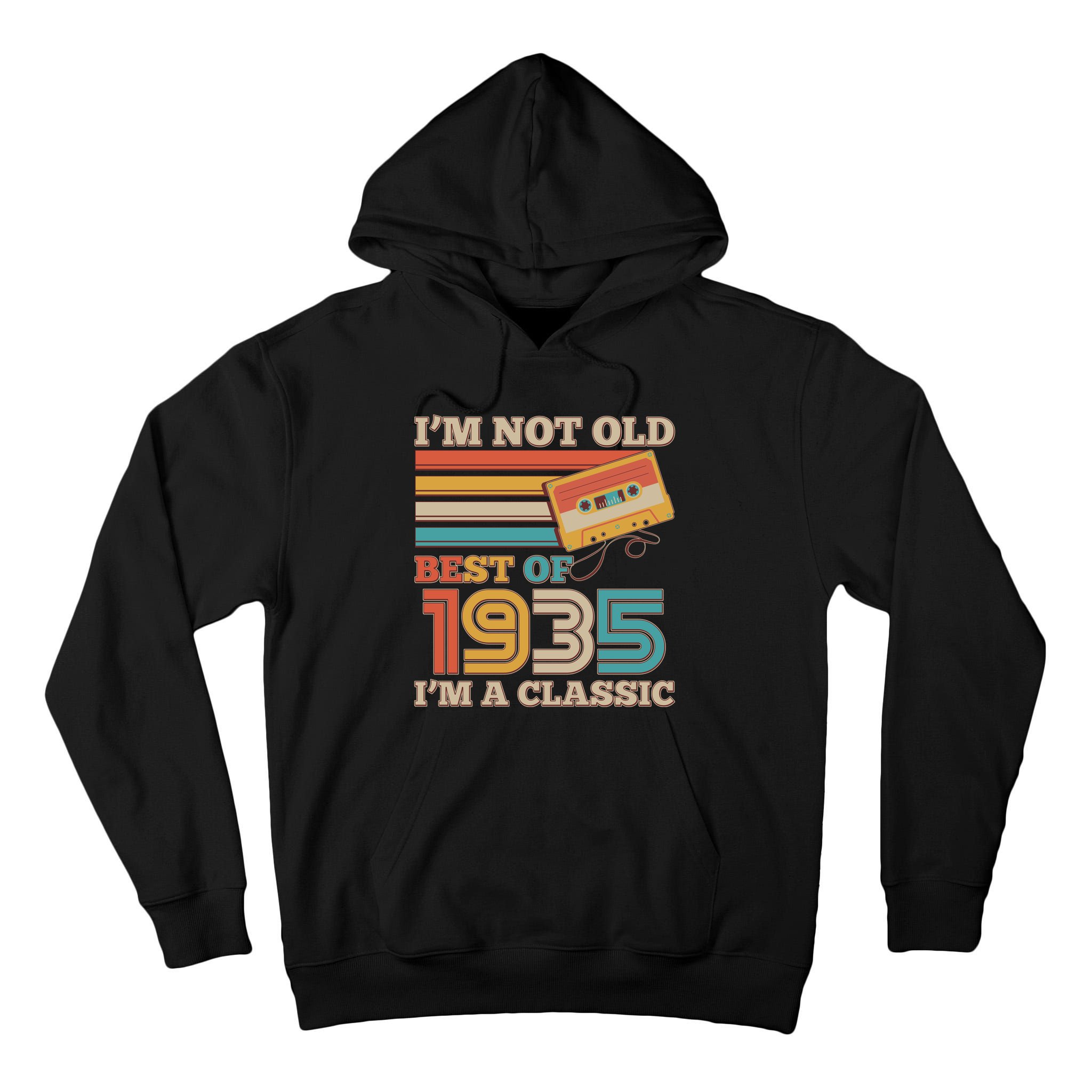 Im Not Old Best Of 1935 Im A Classic 90th Birthday Tall Hoodie
