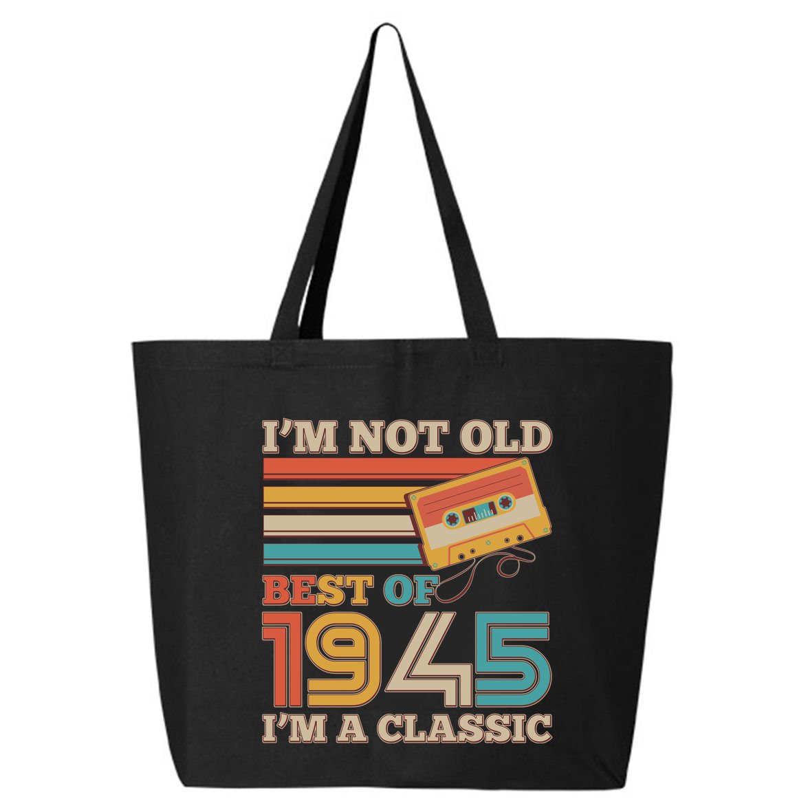 Im Not Old Best Of 1945 Im A Classic 80th Birthday 25L Jumbo Tote