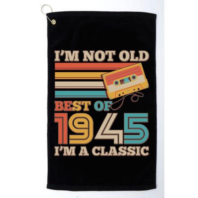 Im Not Old Best Of 1945 Im A Classic 80th Birthday Golf Towel