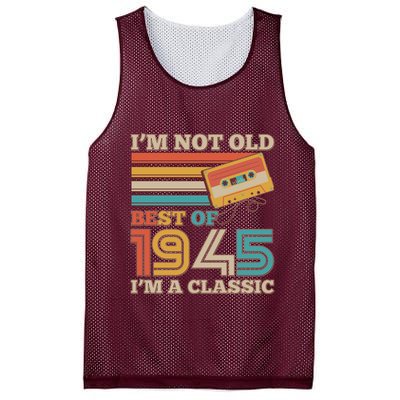 Im Not Old Best Of 1945 Im A Classic 80th Birthday Mesh Reversible Basketball Jersey Tank