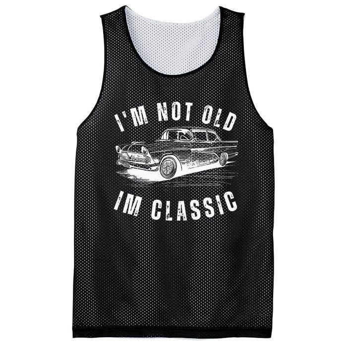 Im Not Old Im Funny Dad Birthday Old Car Mesh Reversible Basketball Jersey Tank