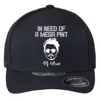 In Need Of A Mega Pint Of Wine Funny Flexfit Unipanel Trucker Cap