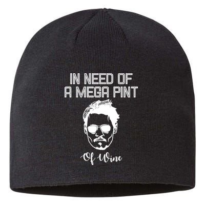 In Need Of A Mega Pint Of Wine Funny Sustainable Beanie