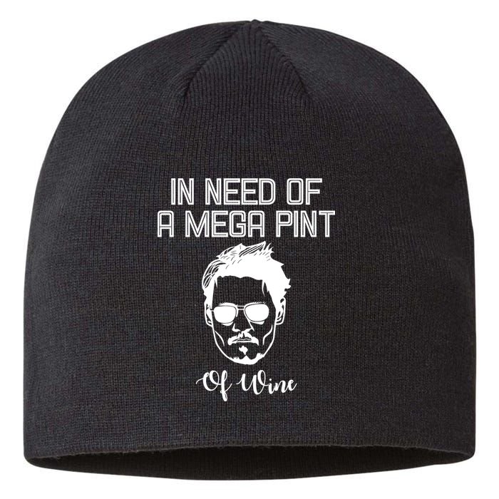 In Need Of A Mega Pint Of Wine Funny Sustainable Beanie