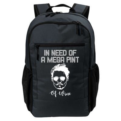 In Need Of A Mega Pint Of Wine Funny Daily Commute Backpack