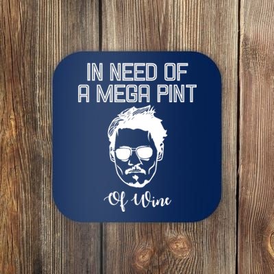 In Need Of A Mega Pint Of Wine Funny Coaster