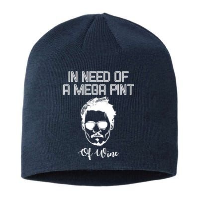 In Need Of A Mega Pint Of Wine Funny Sustainable Beanie