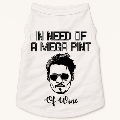 In Need Of A Mega Pint Of Wine Funny Doggie Tank
