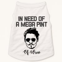 In Need Of A Mega Pint Of Wine Funny Doggie Tank