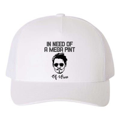 In Need Of A Mega Pint Of Wine Funny Yupoong Adult 5-Panel Trucker Hat