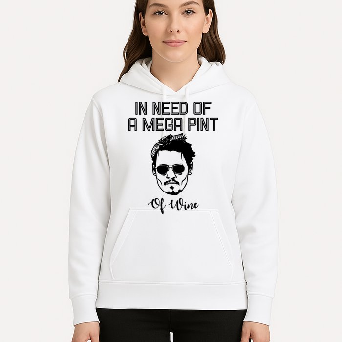 In Need Of A Mega Pint Of Wine Funny Hoodie