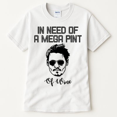 In Need Of A Mega Pint Of Wine Funny Tall T-Shirt