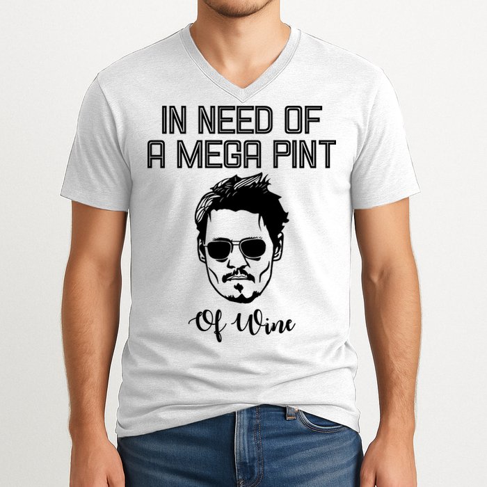 In Need Of A Mega Pint Of Wine Funny V-Neck T-Shirt