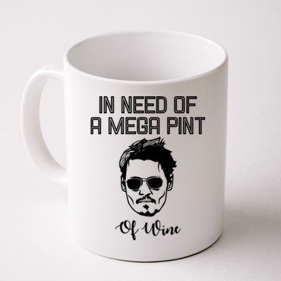 In Need Of A Mega Pint Of Wine Funny Mug