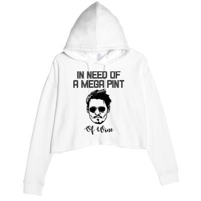 In Need Of A Mega Pint Of Wine Funny Crop Fleece Hoodie