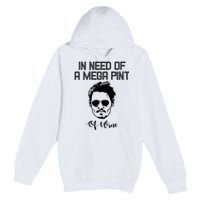 In Need Of A Mega Pint Of Wine Funny Premium Pullover Hoodie