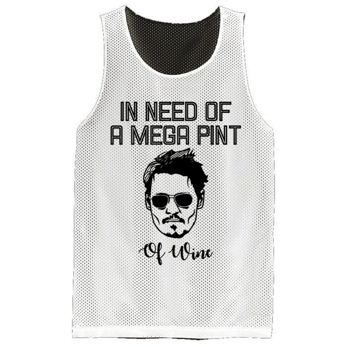 In Need Of A Mega Pint Of Wine Funny Mesh Reversible Basketball Jersey Tank