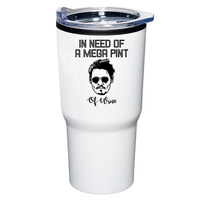 In Need Of A Mega Pint Of Wine Funny Tumbler