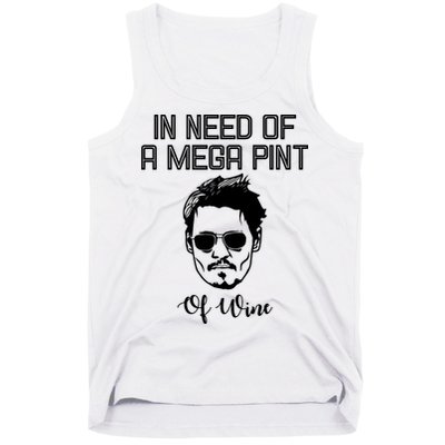 In Need Of A Mega Pint Of Wine Funny Tank Top