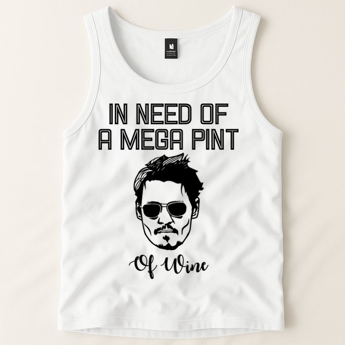 In Need Of A Mega Pint Of Wine Funny Tank Top