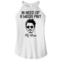 In Need Of A Mega Pint Of Wine Funny Women's Perfect Tri Rocker Tank