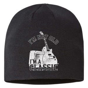 Im Not Old Im A Classic Rock Music Guitar Player Birthday Sustainable Beanie