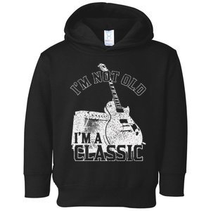 Im Not Old Im A Classic Rock Music Guitar Player Birthday Toddler Hoodie