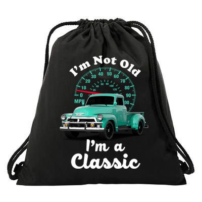I'm Not Old I'm A Classic Vintage Car Drawstring Bag