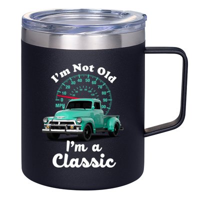 I'm Not Old I'm A Classic Vintage Car 12oz Stainless Steel Coffee Mug