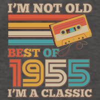 Im Not Old Best Of 1955 Im A Classic 70th Birthday Vector Backpack