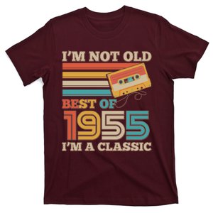 Im Not Old Best Of 1955 Im A Classic 70th Birthday T-Shirt