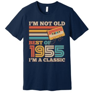 Im Not Old Best Of 1955 Im A Classic 70th Birthday Premium T-Shirt