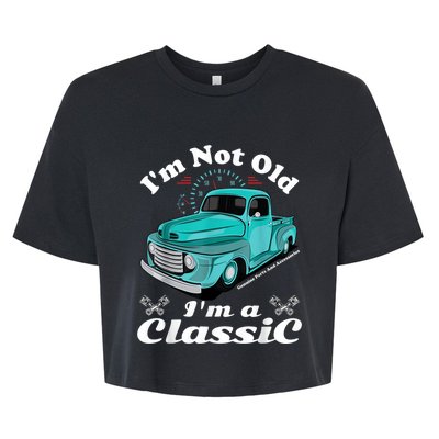 I'm Not Old I'm A Classic Vintage Car Truck Birthday Shirt Bella+Canvas Jersey Crop Tee