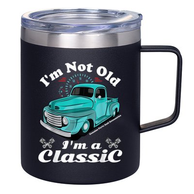I'm Not Old I'm A Classic Vintage Car Truck Birthday Shirt 12oz Stainless Steel Coffee Mug