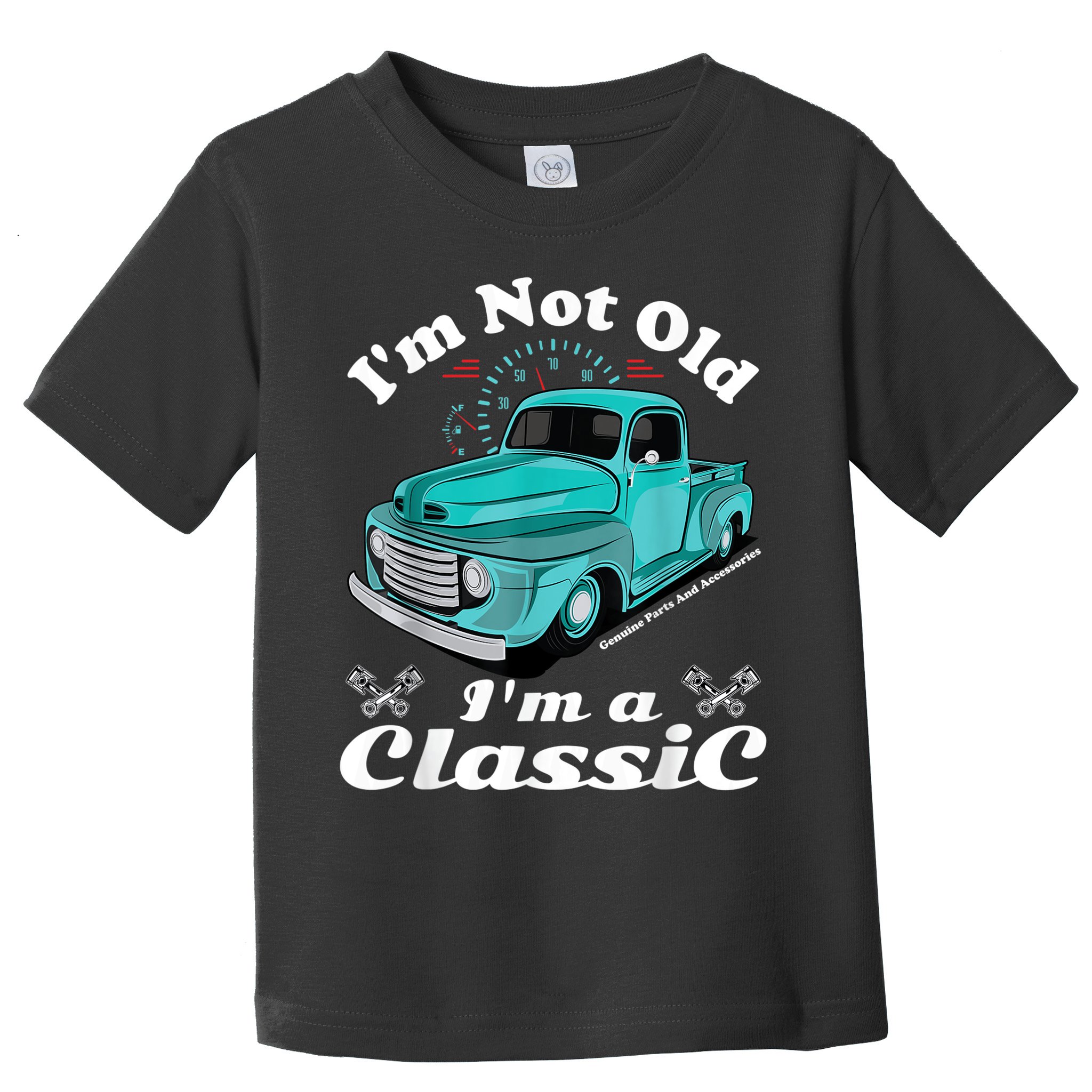 I'm Not Old I'm A Classic Vintage Car Truck Birthday Shirt Toddler T-Shirt