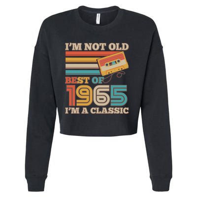 Im Not Old Best Of 1965 Im A Classic 60th Birthday Cropped Pullover Crew