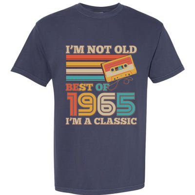 Im Not Old Best Of 1965 Im A Classic 60th Birthday Garment-Dyed Heavyweight T-Shirt