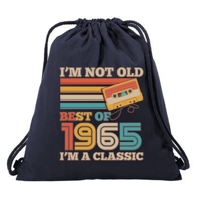 Im Not Old Best Of 1965 Im A Classic 60th Birthday Drawstring Bag