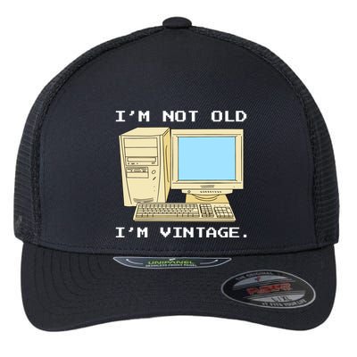 I'm Not Old I'm Vintage Funny Computer Flexfit Unipanel Trucker Cap